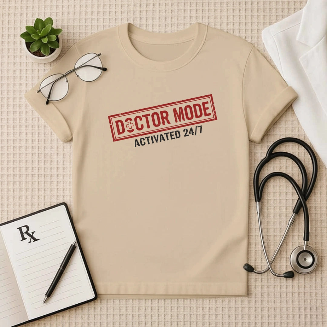 Doctor Mode Activated T-Shirt