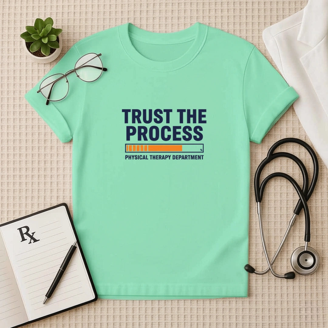 Trust the Process Physical Therapy T-Shirt