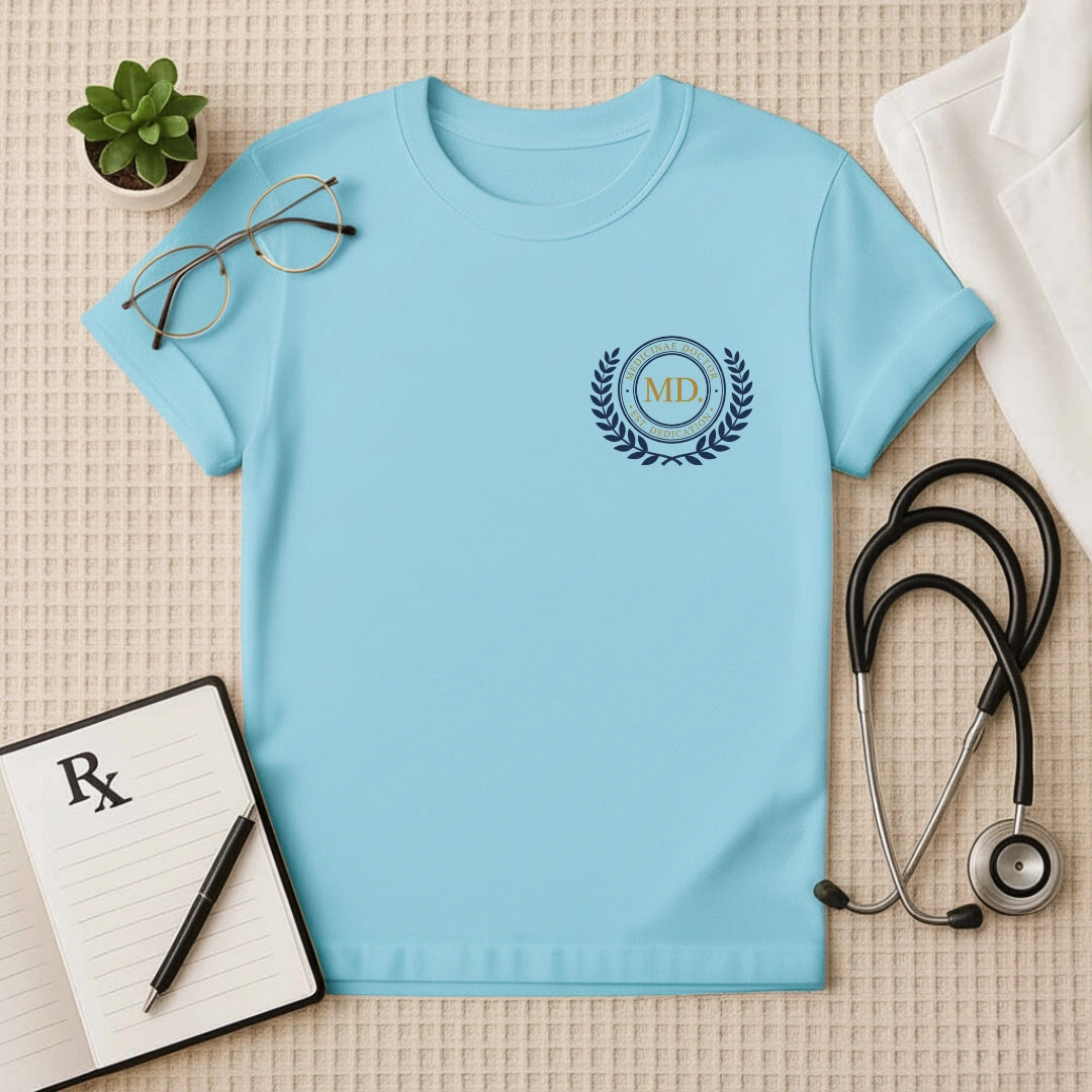 MD Dedication Doctor T-Shirt