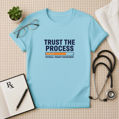 Trust the Process Physical Therapy T-Shirt