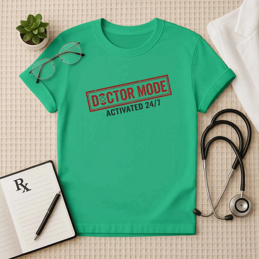 Doctor Mode Activated T-Shirt