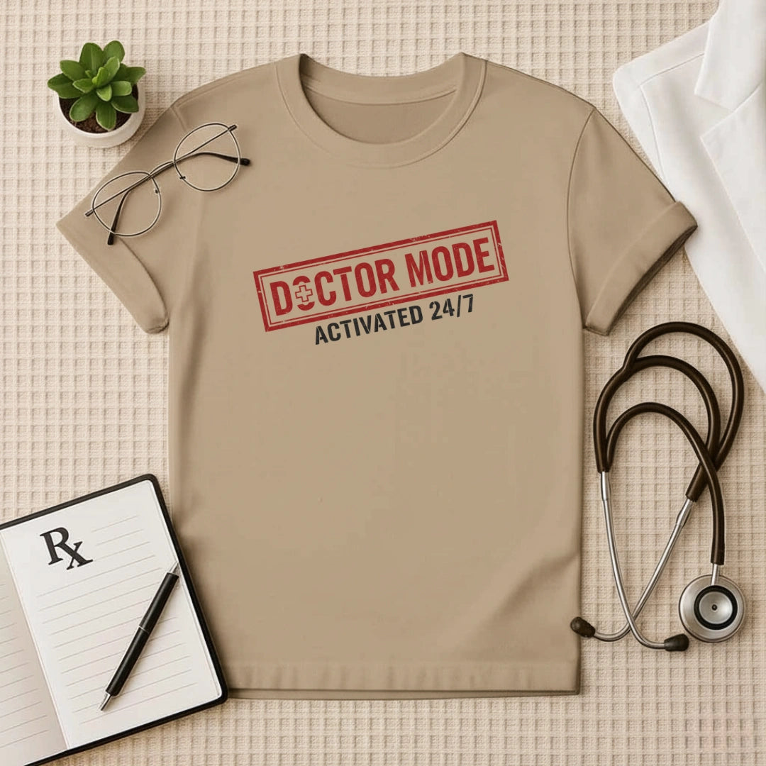 Doctor Mode Activated T-Shirt