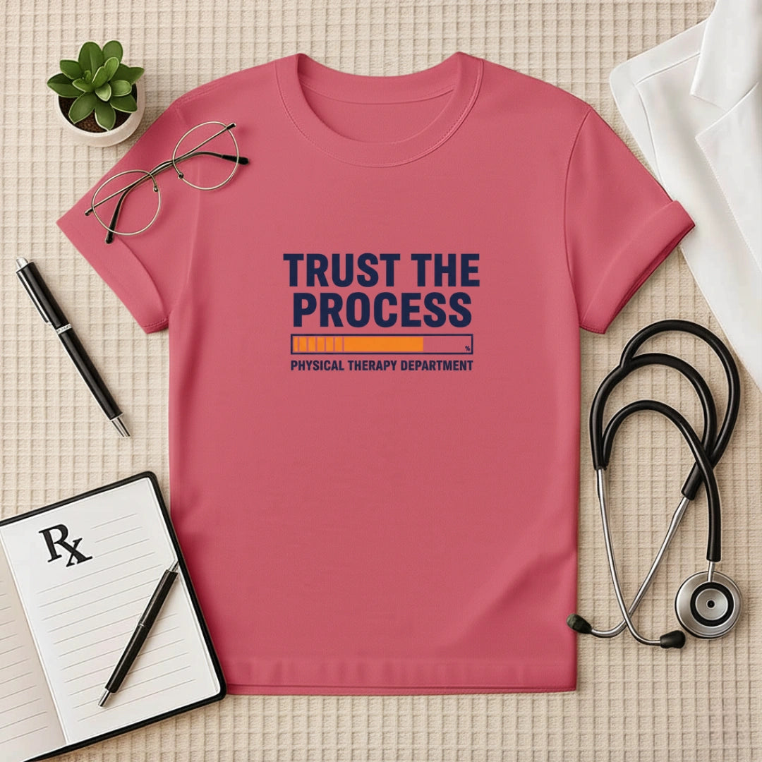 Trust the Process Physical Therapy T-Shirt