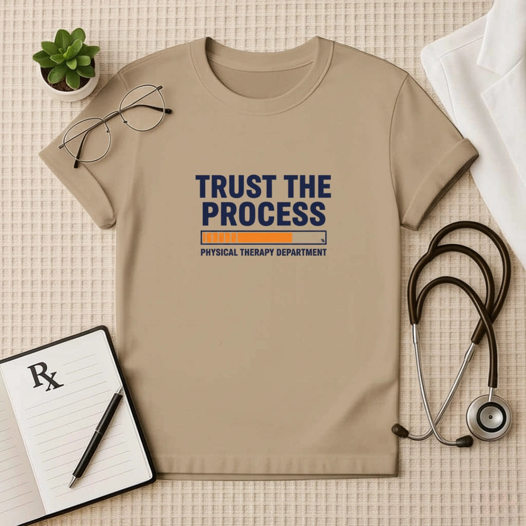 Trust the Process Physical Therapy T-Shirt