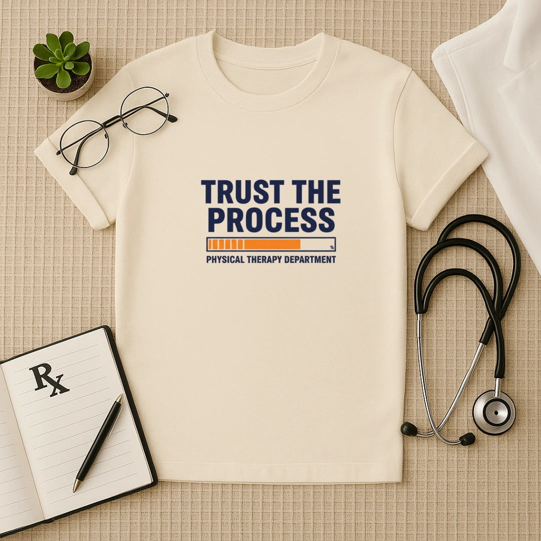 Trust the Process Physical Therapy T-Shirt