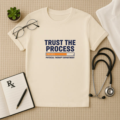 Trust the Process Physical Therapy T-Shirt