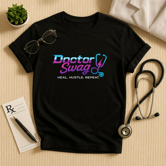 Doctor Swag Heal Hustle Repeat Unisex T-Shirt