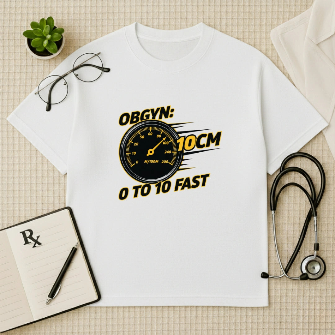 OBGYN Speedometer Oversized T-shirt: 0 to 10cm Fast Graphic Tee