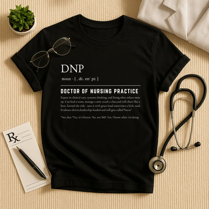 DNP Definition T-Shirt | Doctor of Nursing Practice Tee