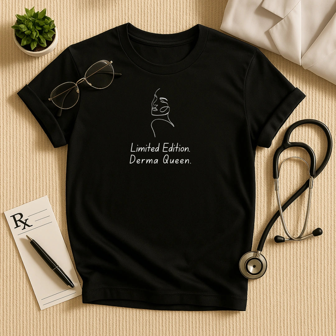 Limited Edition Derma Queen Dermatologist T-Shirt