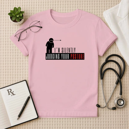 The "Judging Your Posture" T-Shirt