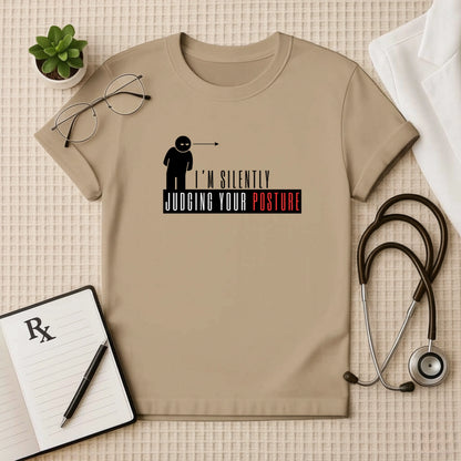 The "Judging Your Posture" T-Shirt