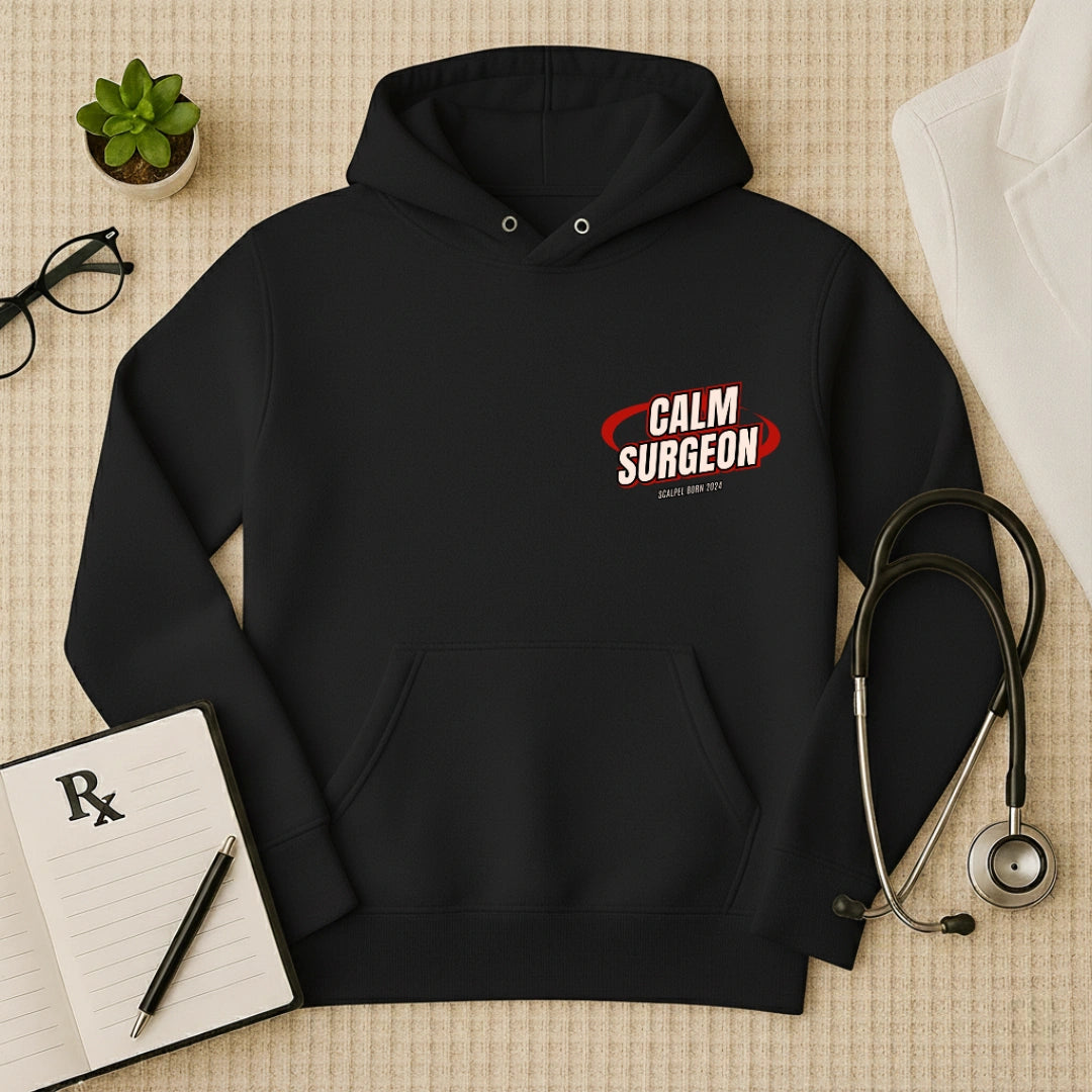 "Calm Surgeon" Premium Medical Professional Hoodie