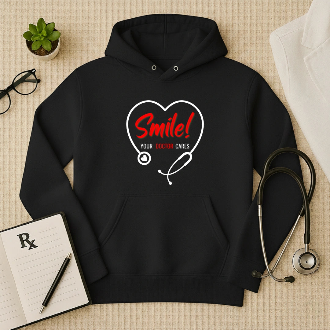 "Smile! Your Doctor Cares" Premium Medical Hoodie