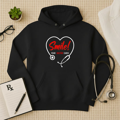 "Smile! Your Doctor Cares" Premium Medical Hoodie