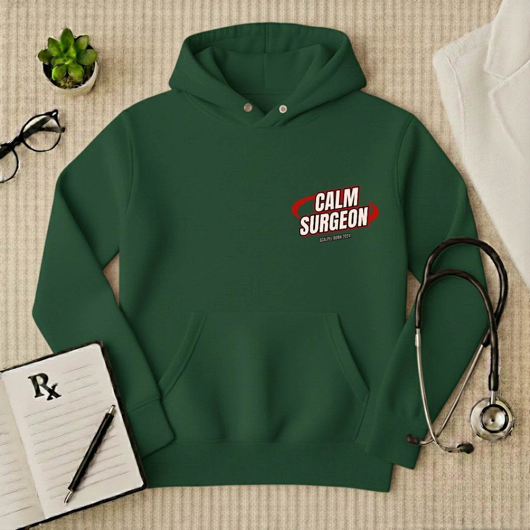 "Calm Surgeon" Premium Medical Professional Hoodie