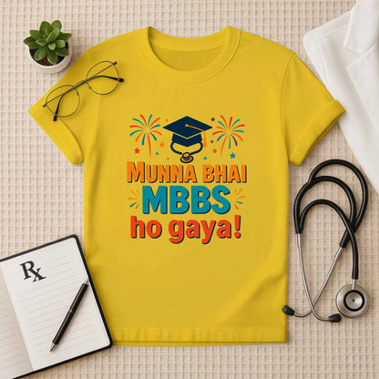 Munna Bhai MBBS Ho Gaya! – Graduation Celebration Unisex T-shirt