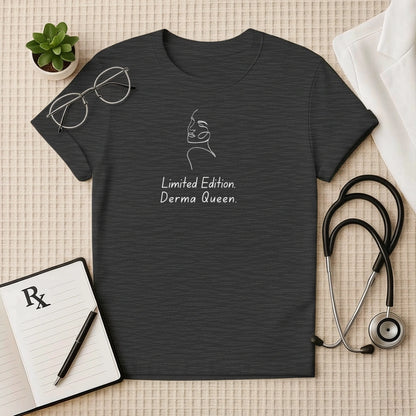 Limited Edition Derma Queen Dermatologist T-Shirt