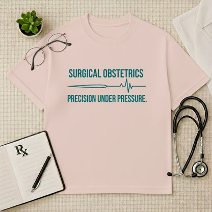 Surgical Obstetrics T-shirt: Precision Under Pressure