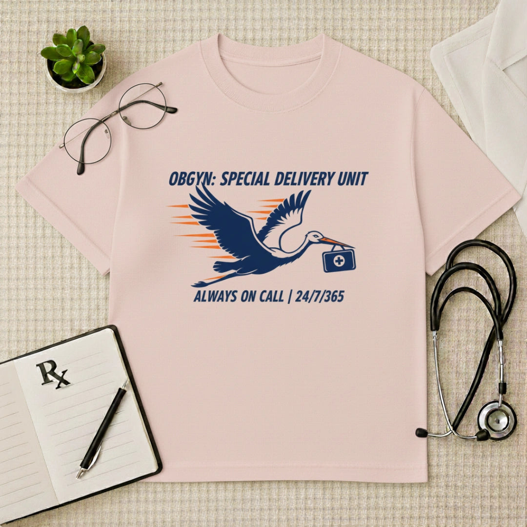 OBGYN Special Delivery T-shirt: Always On Call Graphic Tee