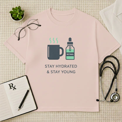 Stay Hydrated & Stay Young Oversized T-shirt