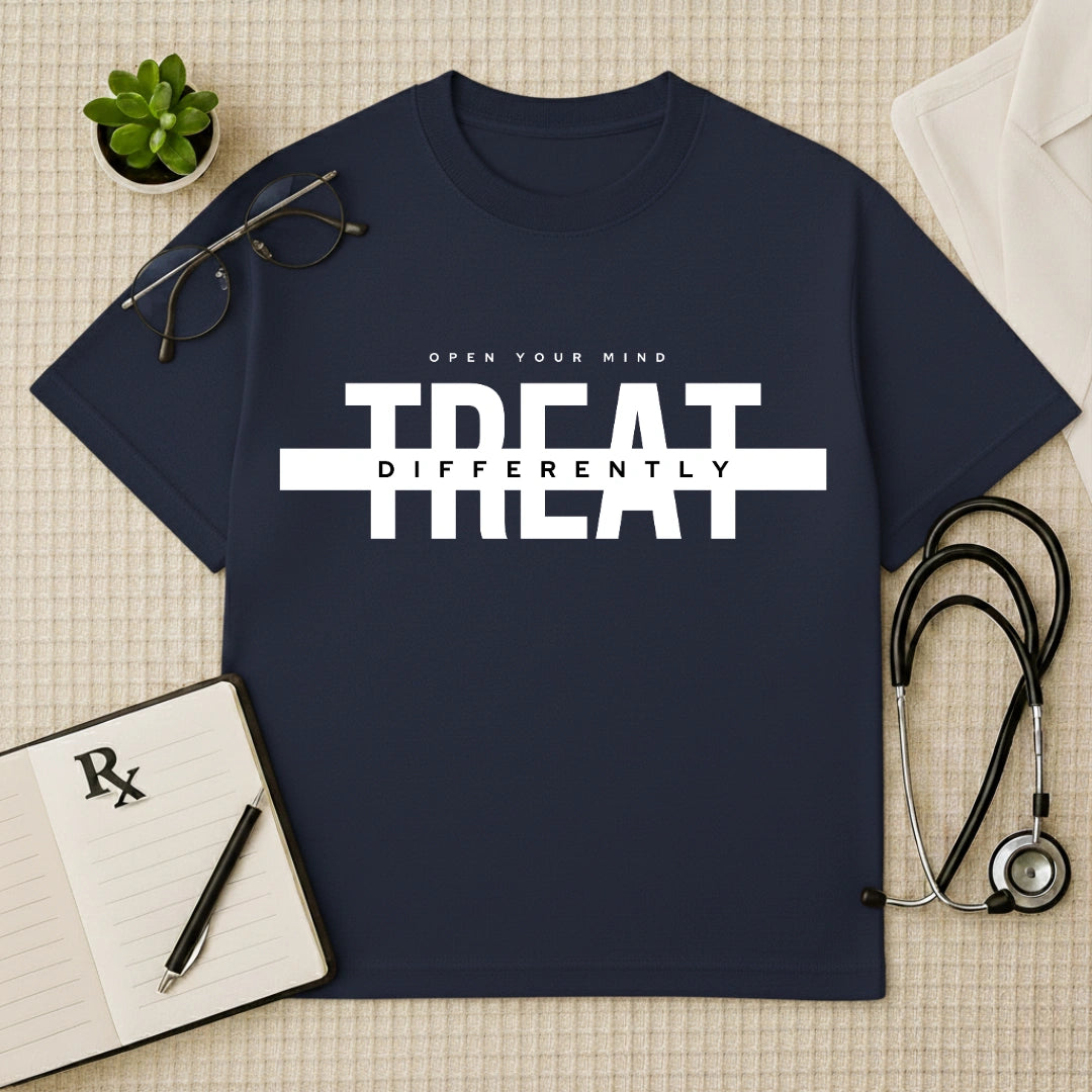 "Treat Differently" Doctor Quote Oversized T-Shirt