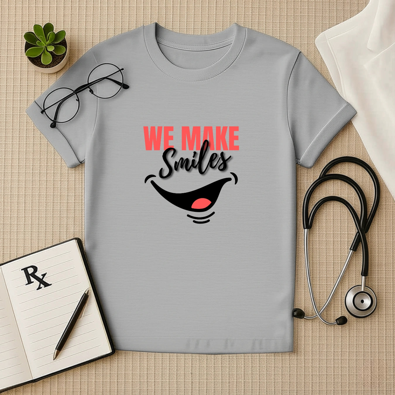 We Make Smiles - Happy Dental Doctor T-Shirt