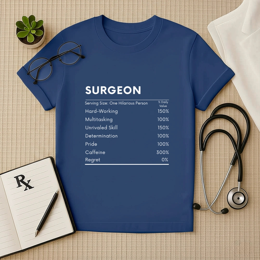 Surgeon Nutrition Facts T-Shirt | Doctor Regular Fit Tee