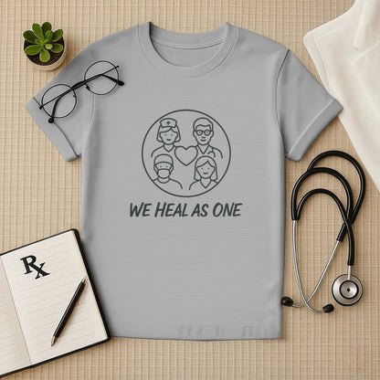 We Heal as One T-Shirt for Healthcare Workers | Unisex Crew Fit