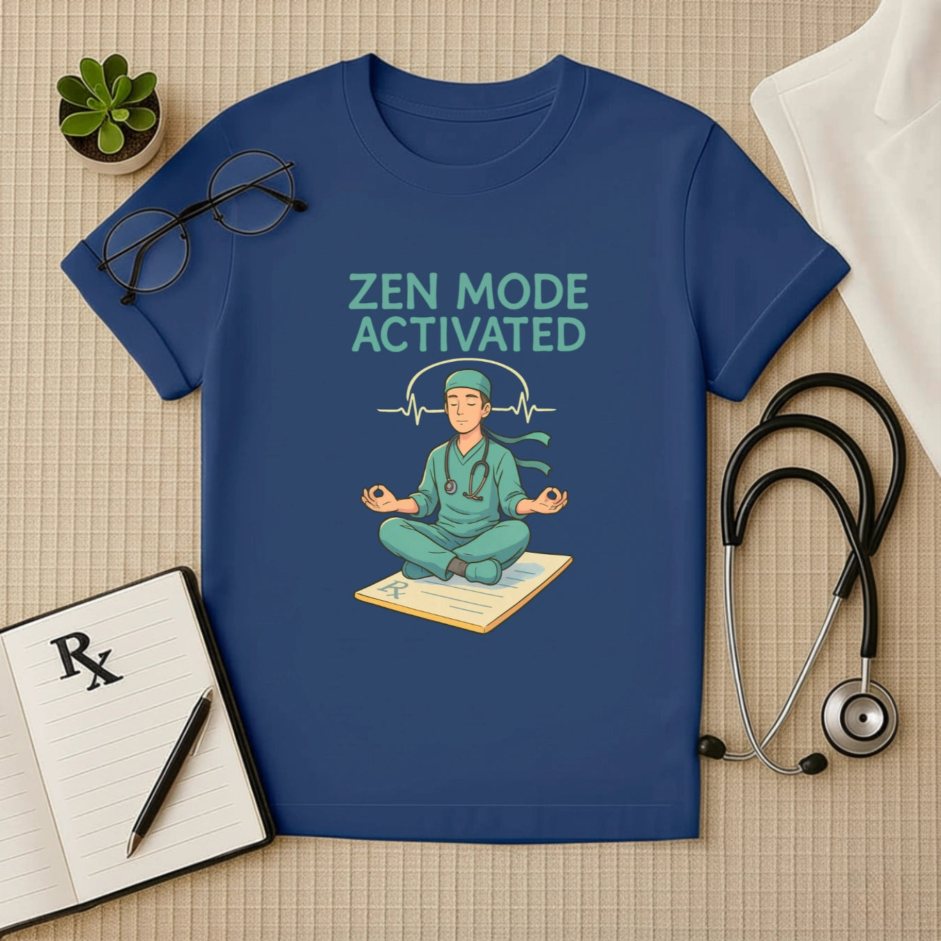 Zen Mode Activated Doctor T-shirt – Meditative Calm in Scrubs