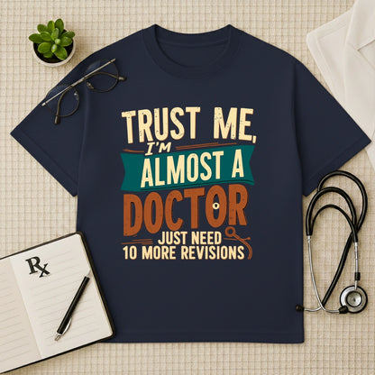 Almost A Doctor  Med Student Funny Oversized Tee