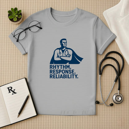 Rhythm Response Reliability T-Shirt | Unisex Tee for Healthcare Workers