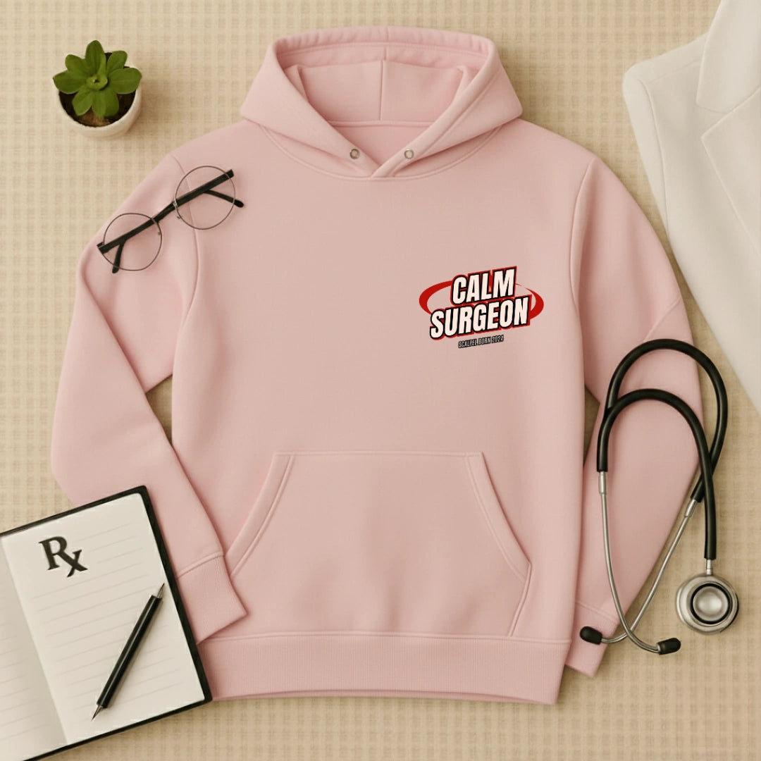 "Calm Surgeon" Premium Medical Professional Hoodie