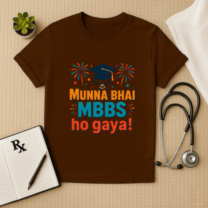 Munna Bhai MBBS Ho Gaya! – Graduation Celebration Unisex T-shirt