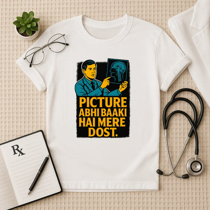 Picture Abhi Baaki Hai Mere Dost Doctor Unisex T-Shirt
