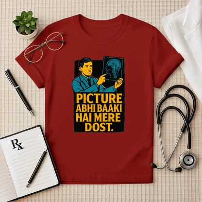 Picture Abhi Baaki Hai Mere Dost Doctor Unisex T-Shirt