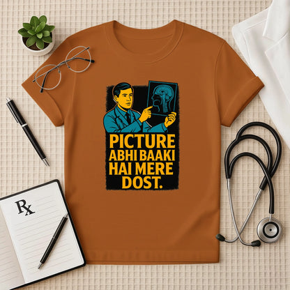 Picture Abhi Baaki Hai Mere Dost Doctor Unisex T-Shirt