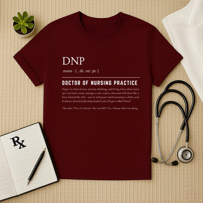 DNP Definition T-Shirt | Doctor of Nursing Practice Tee