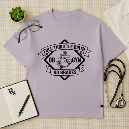 Full Throttle OBGYN Oversized T-shirt