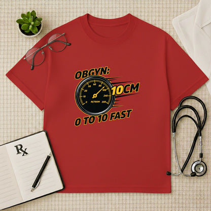 OBGYN Speedometer Oversized T-shirt: 0 to 10cm Fast Graphic Tee
