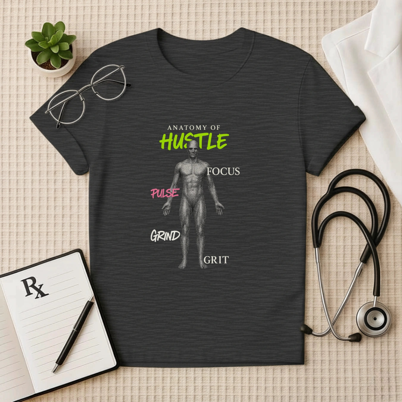 Anatomy of Hustle – Motivational Doctor T-shirt