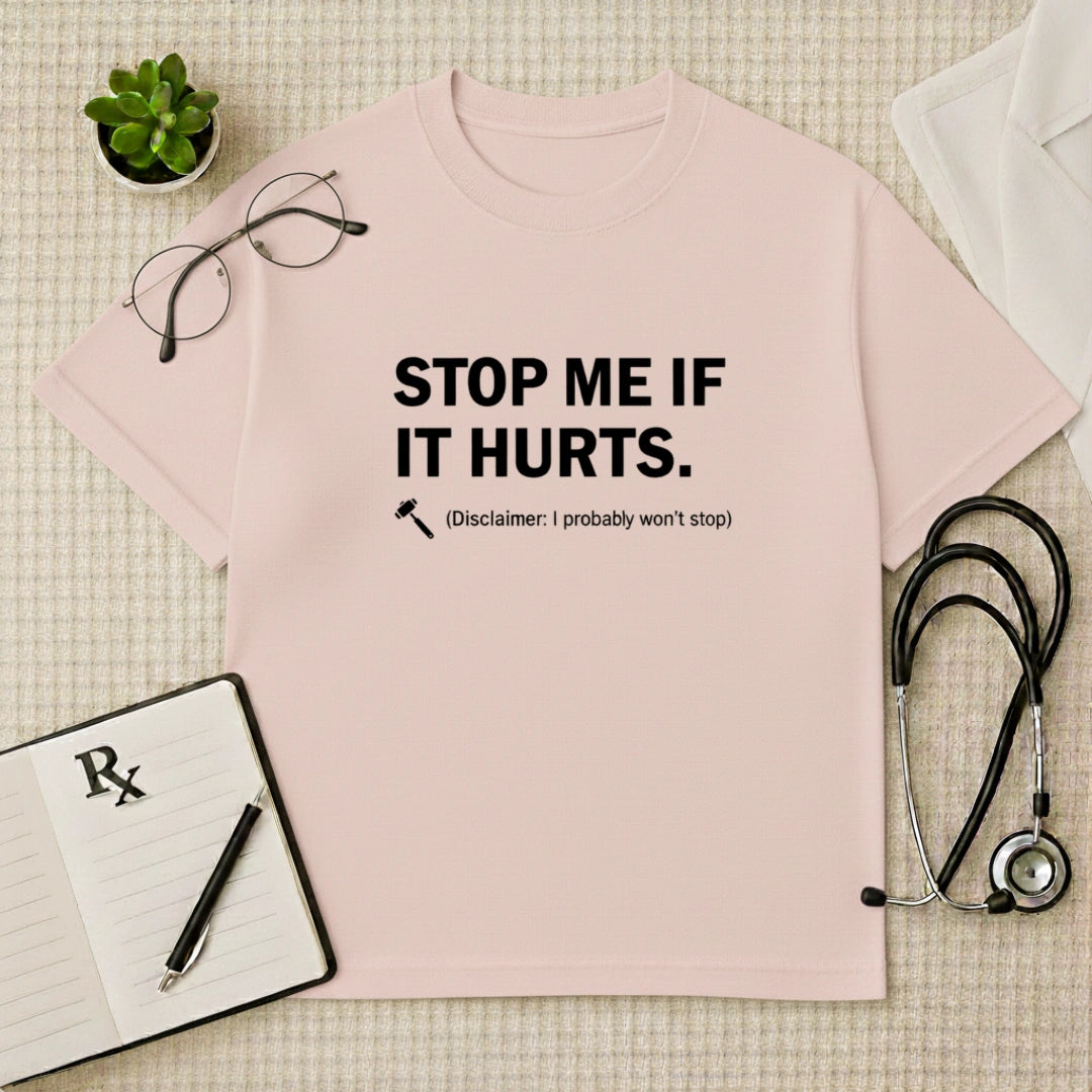 Stop Me Humor Oversized Tee