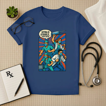 Vitals Stable... For Now – Comic-Style Team Doctor T-shirt