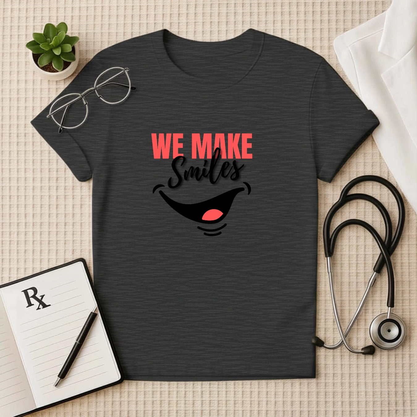 We Make Smiles - Happy Dental Doctor T-Shirt