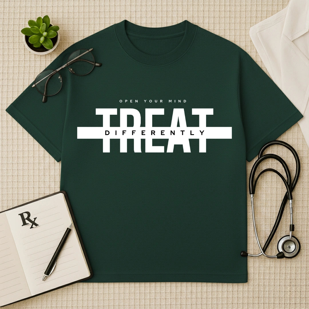 "Treat Differently" Doctor Quote Oversized T-Shirt