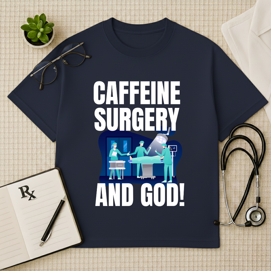 Caffeine Surgery Humor Doctor Oversized T-Shirt