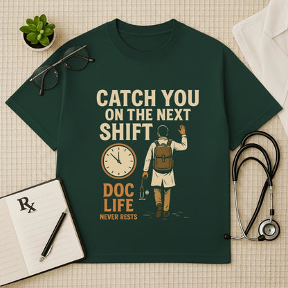 Doc Life Next Shift DoctorSwag Oversized Tee