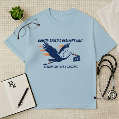 OBGYN Special Delivery T-shirt: Always On Call Graphic Tee