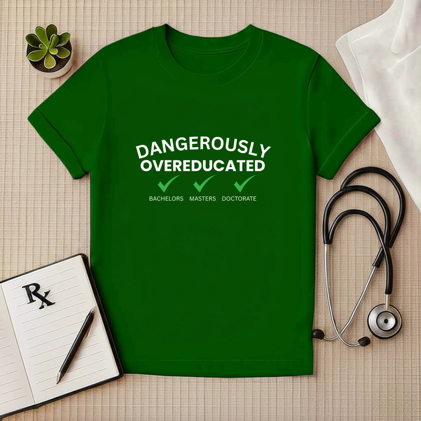 "Dangerously Overeducated" T-Shirt