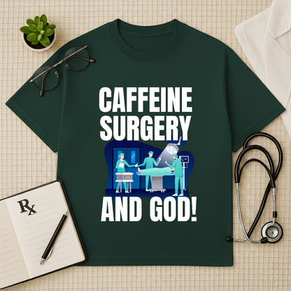 Caffeine Surgery Humor Doctor Oversized T-Shirt